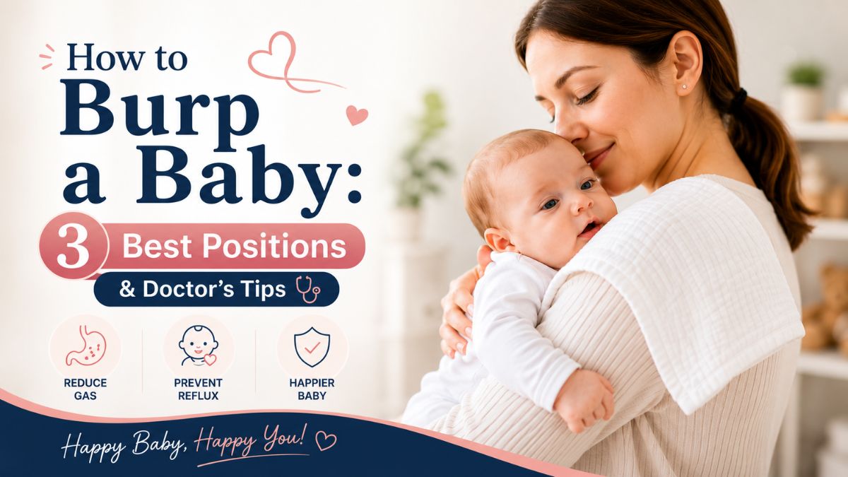 A smiling mother burping her newborn baby over the shoulder, featuring the article title How to Burp a Baby: 3 Best Positions and Doctor's Tips.